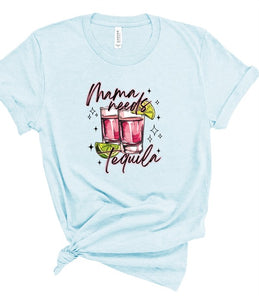 Mama Needs Tequila Boutique Tee