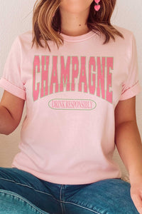 CHAMPAGNE DRINK RESPONSIBLY Graphic Tee